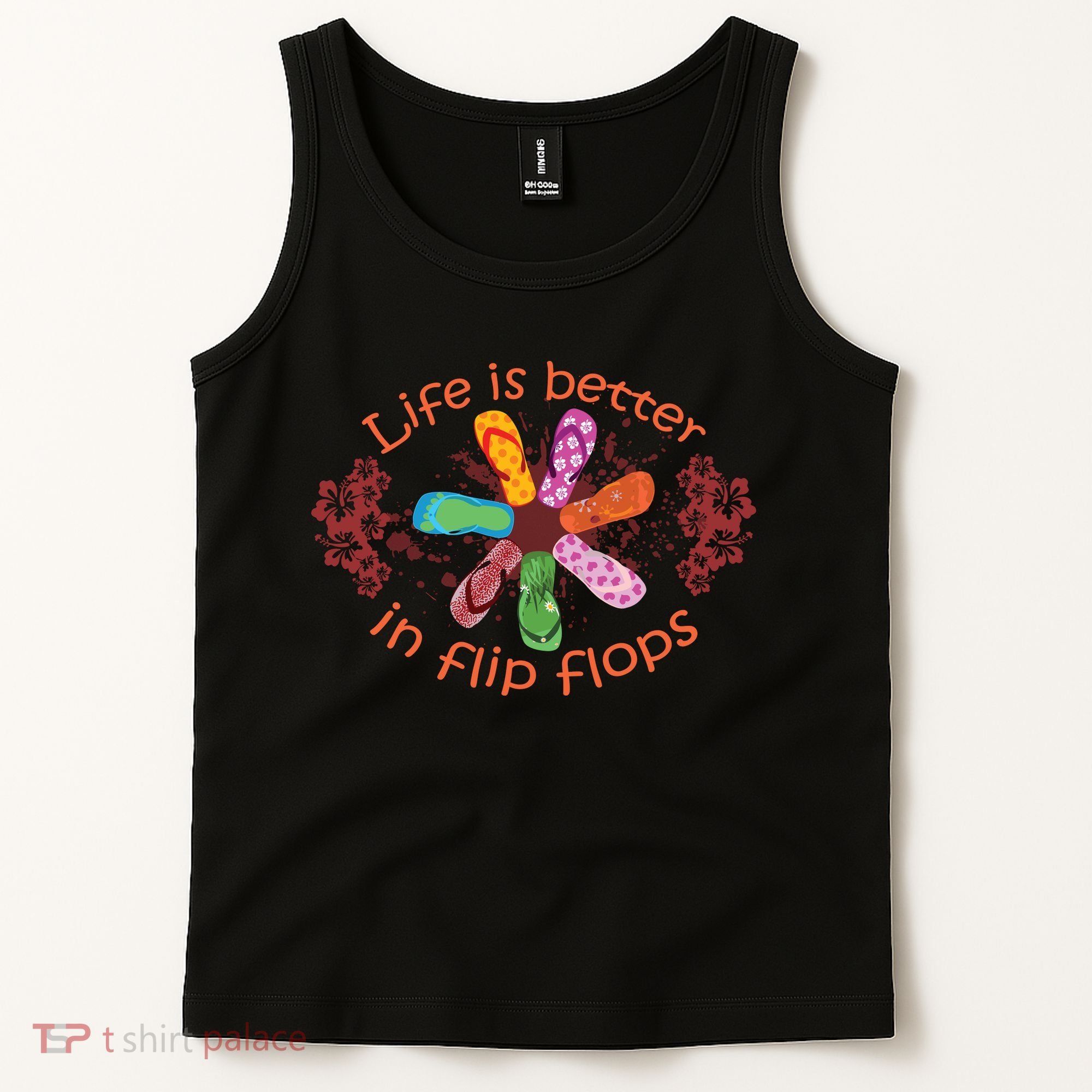Life Is Better In Flip Flops Girl Beach Gifts Sandal Love Tank Top