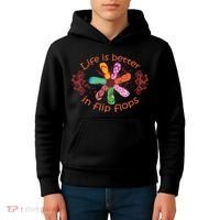 Life Is Better In Flip Flops Girl Beach Gifts Sandal Love Kids Hoodie thumb 4