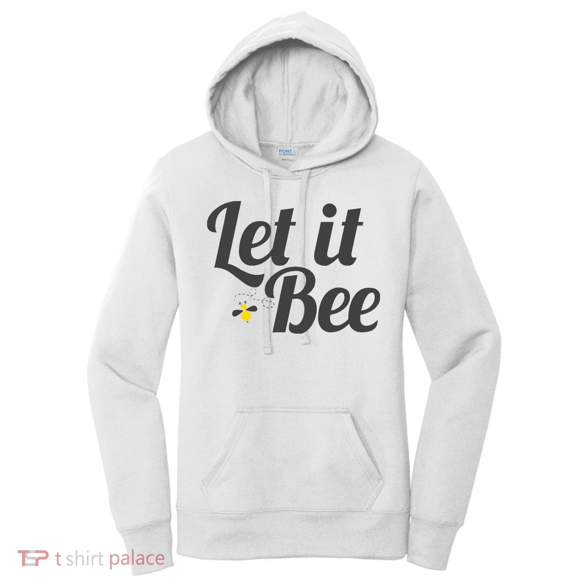 Let It Bee Funny Beehive Cute Beekeeping Gift Women's Hoodie