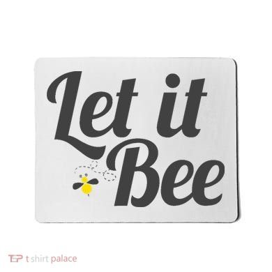 Let It Bee Funny Beehive Cute Beekeeping Gift Mousepad
