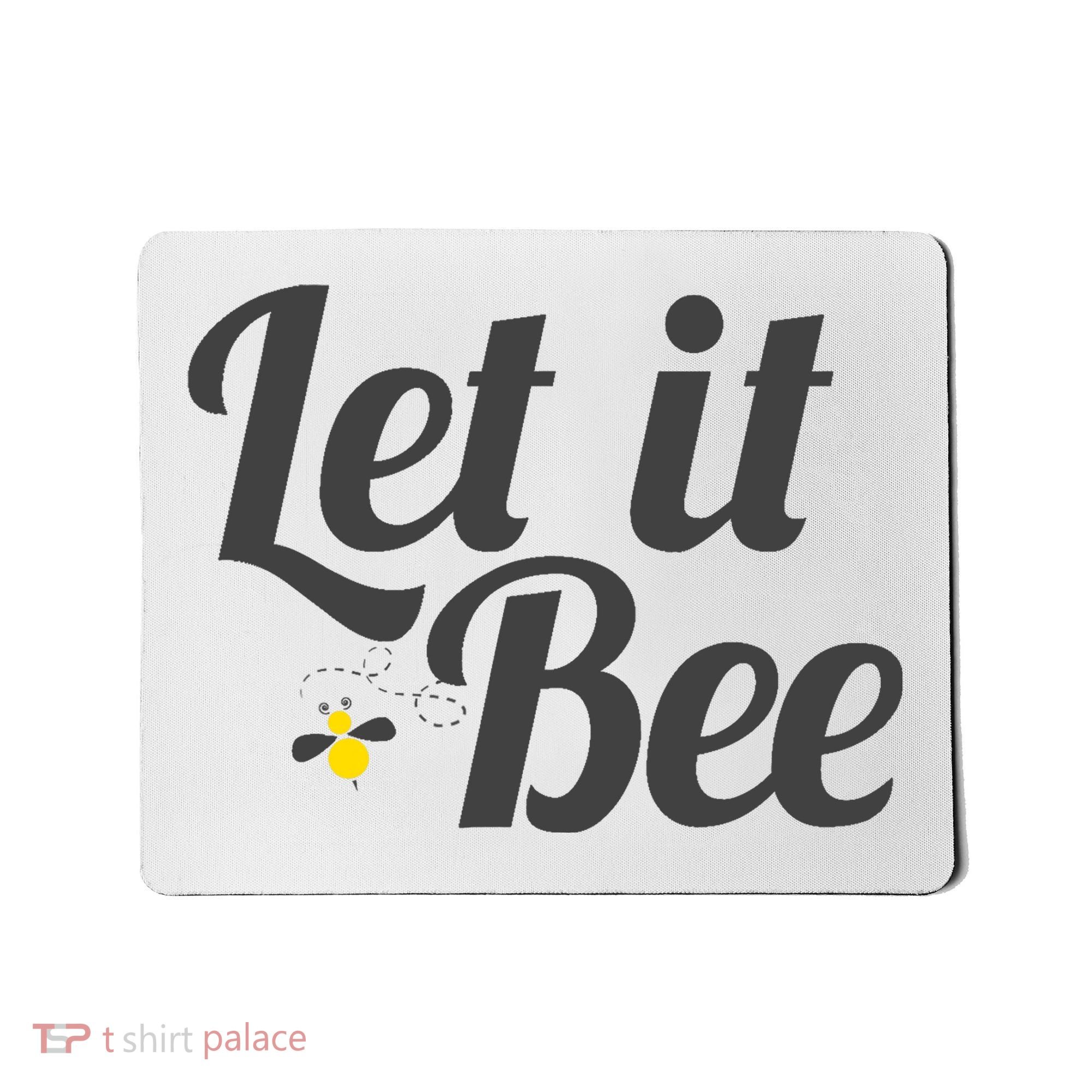Let It Bee Funny Beehive Cute Beekeeping Gift Mousepad