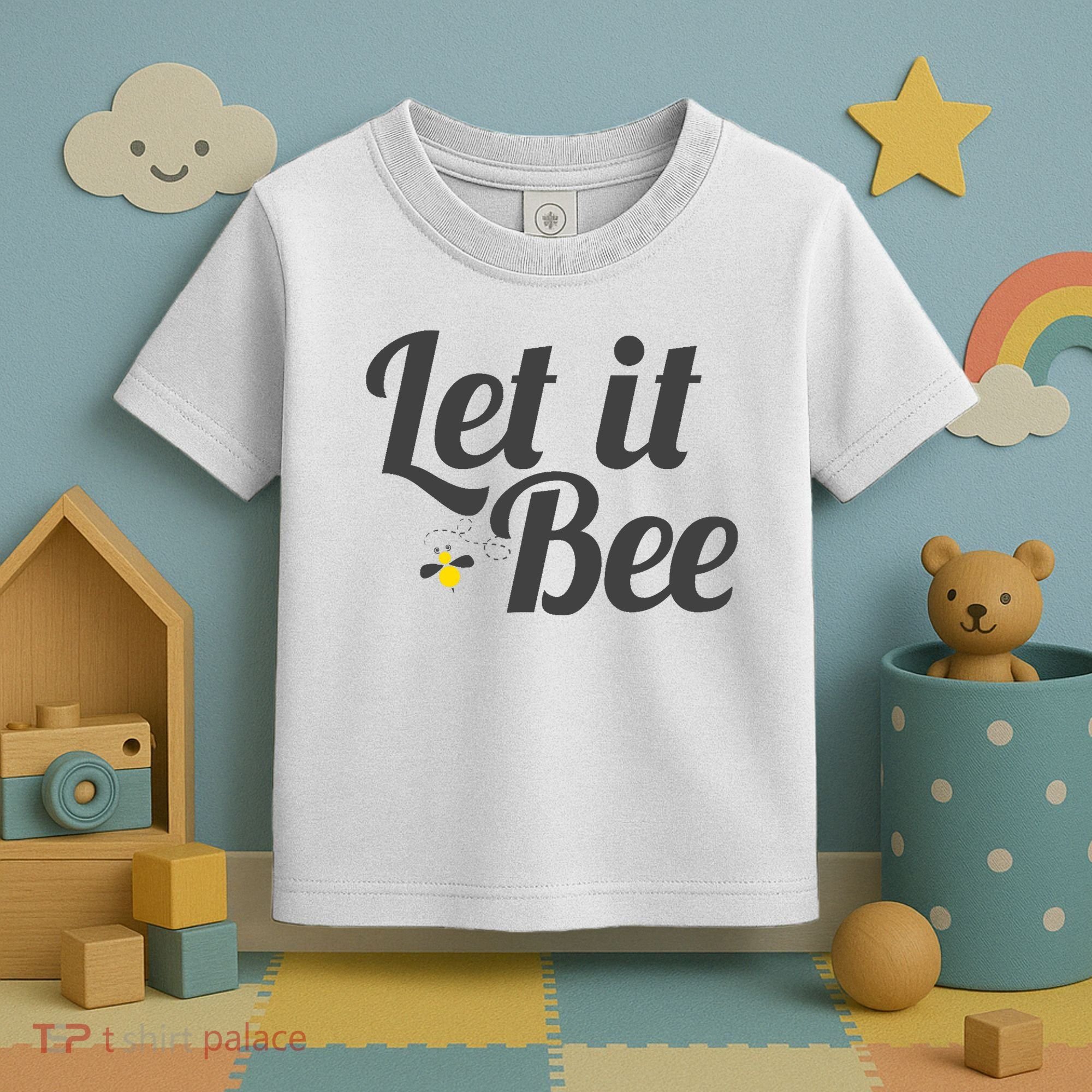 Let It Bee Funny Beehive Cute Beekeeping Gift Toddler T-Shirt