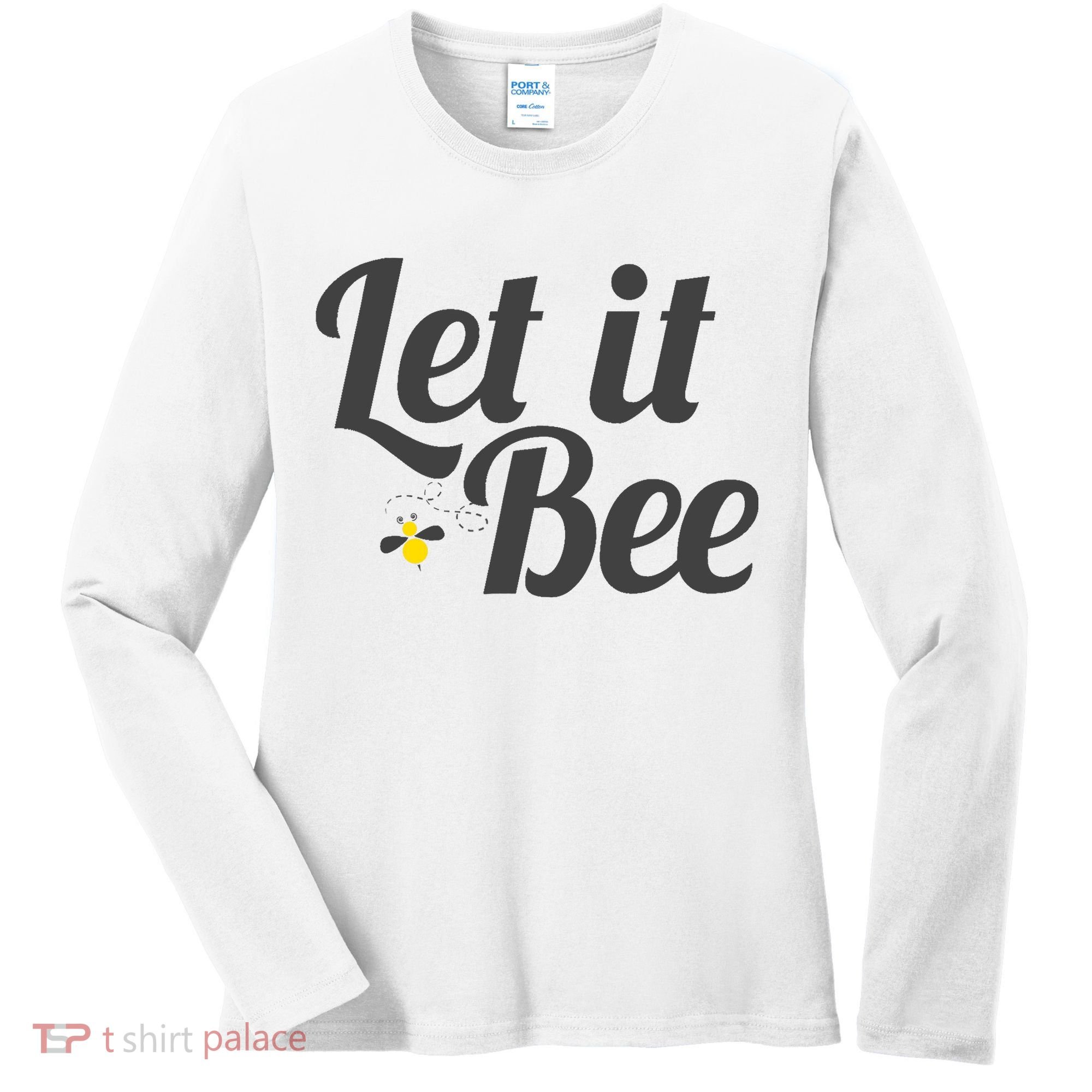 Let It Bee Funny Beehive Cute Beekeeping Gift Women's Long Sleeve Shirt