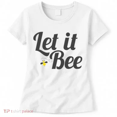 Let It Bee Funny Beehive Cute Beekeeping Gift Women's T-Shirt