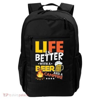Life Is Better With A Beer And A Campfire Gift For Beer Day Backpack