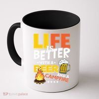 Life Is Better With A Beer And A Campfire Gift For Beer Day Coffee Mug thumb 0