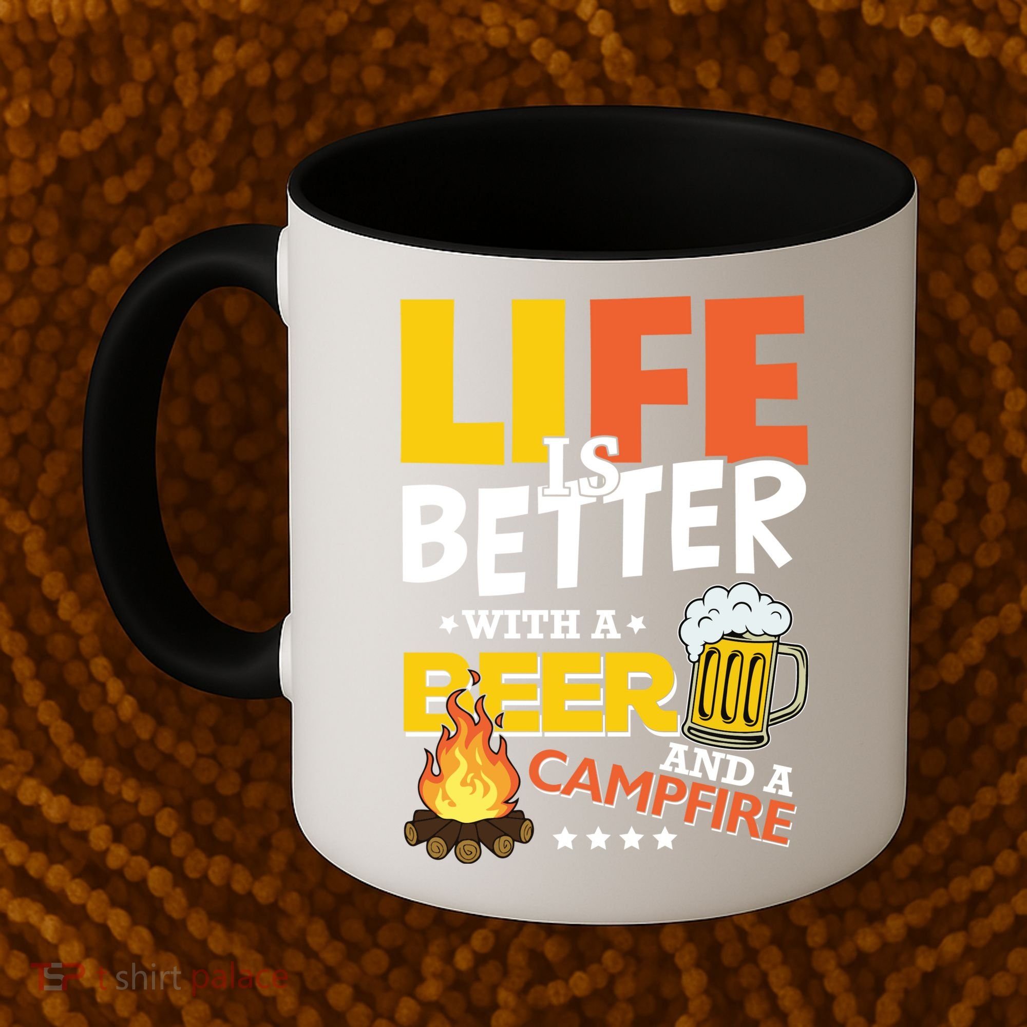 Life Is Better With A Beer And A Campfire Gift For Beer Day Coffee Mug