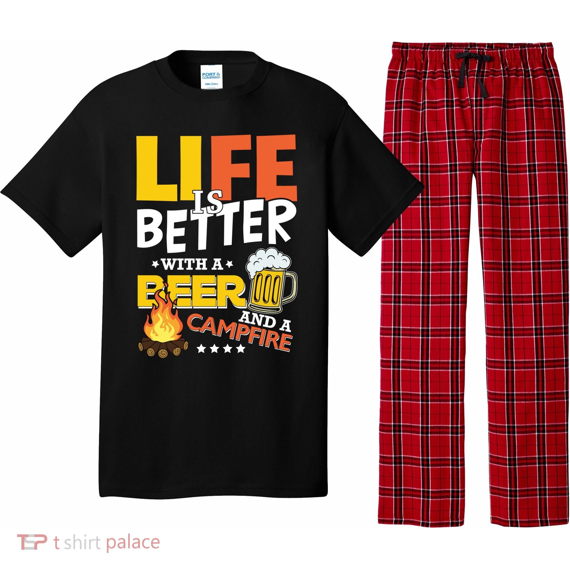 Life Is Better With A Beer And A Campfire Gift For Beer Day Pajama Set