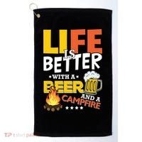 Life Is Better With A Beer And A Campfire Gift For Beer Day Golf Towel thumb 0