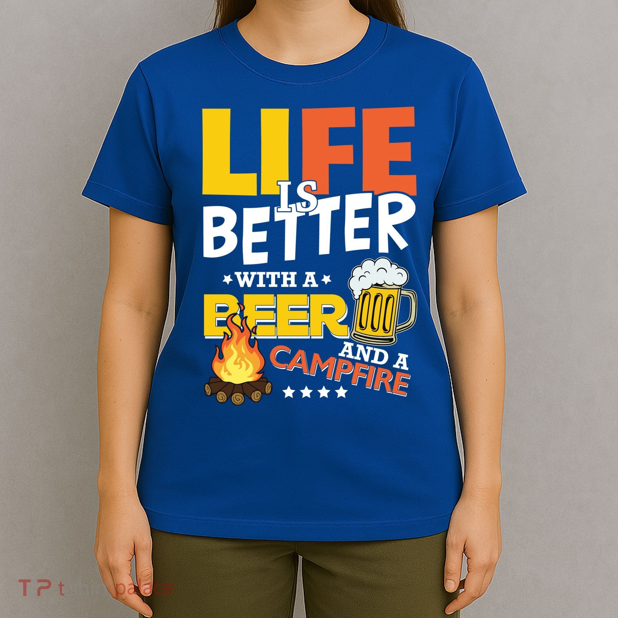 Life Is Better With A Beer And A Campfire Gift For Beer Day T-Shirt