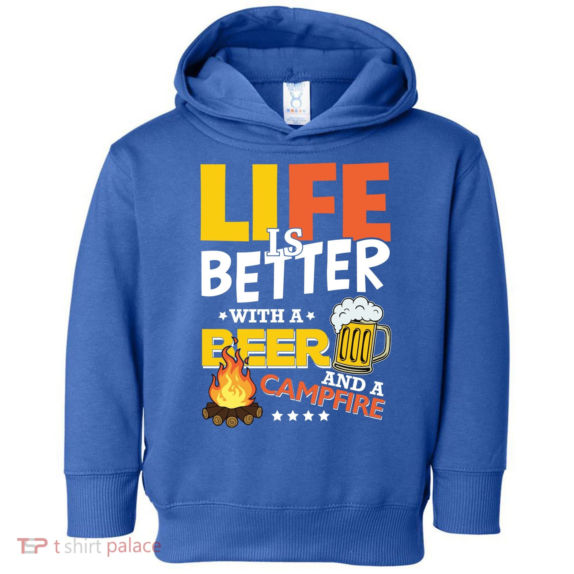Life Is Better With A Beer And A Campfire Gift For Beer Day Toddler Hoodie