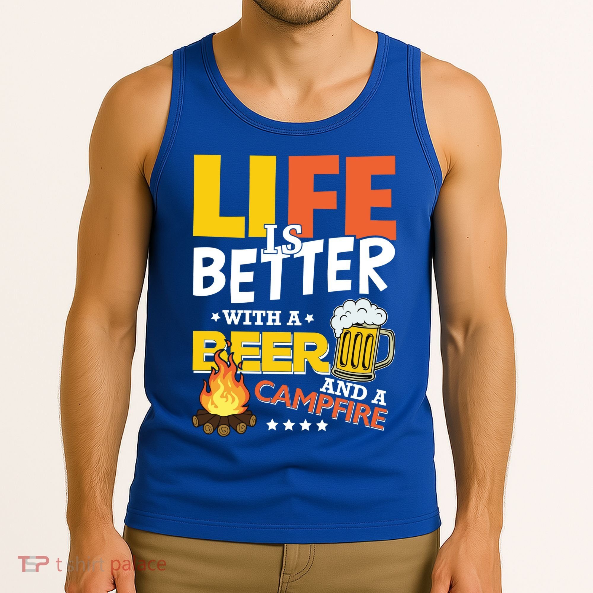 Life Is Better With A Beer And A Campfire Gift For Beer Day Tank Top