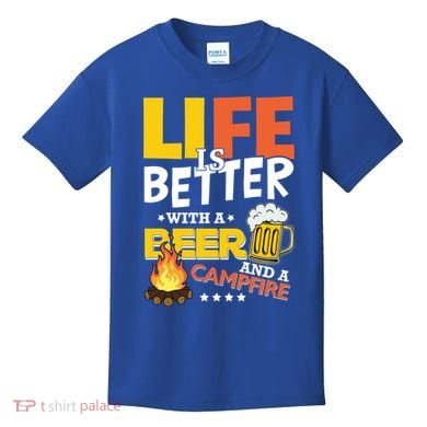 Life Is Better With A Beer And A Campfire Gift For Beer Day Kids T-Shirt