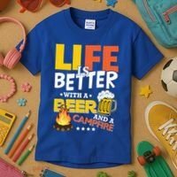 Life Is Better With A Beer And A Campfire Gift For Beer Day Kids T-Shirt thumb 3