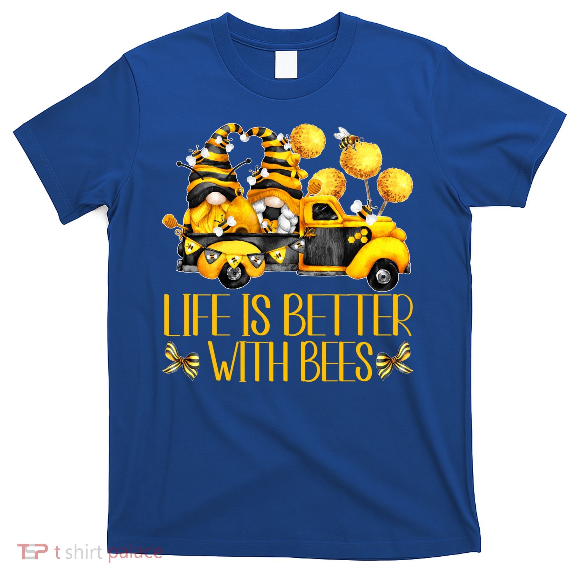 Life Is Better With Bees For Beekeeper Honey Bee Gnome Cute Gift T-Shirt