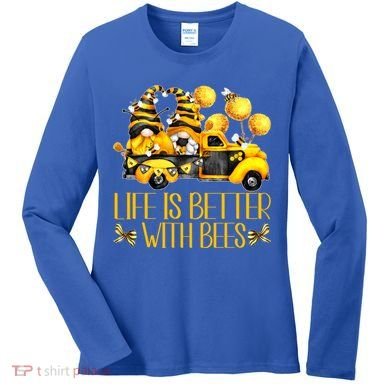 Life Is Better With Bees For Beekeeper Honey Bee Gnome Cute Gift Women's Long Sleeve Shirt