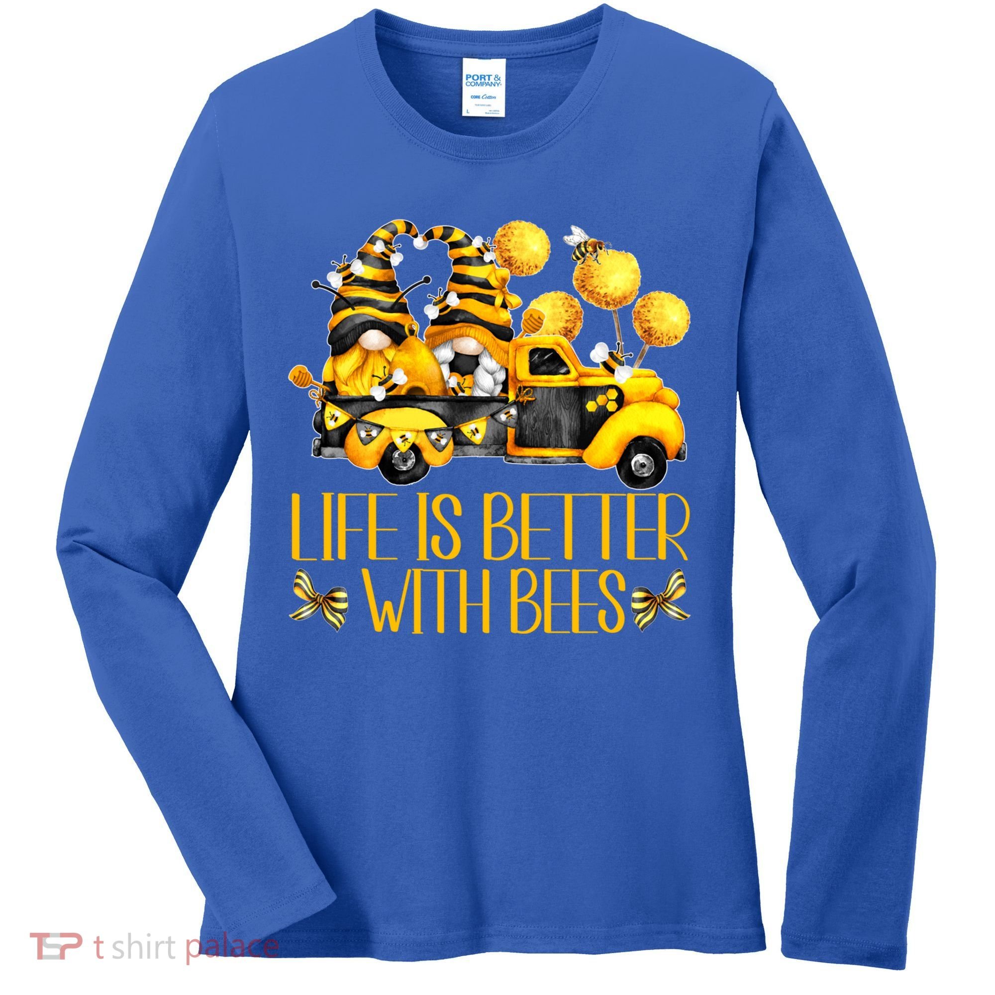 Life Is Better With Bees For Beekeeper Honey Bee Gnome Cute Gift Women's Long Sleeve Shirt