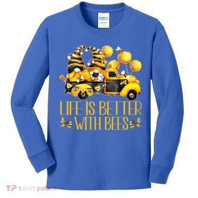 Life Is Better With Bees For Beekeeper Honey Bee Gnome Cute Gift Kids Long Sleeve Shirt