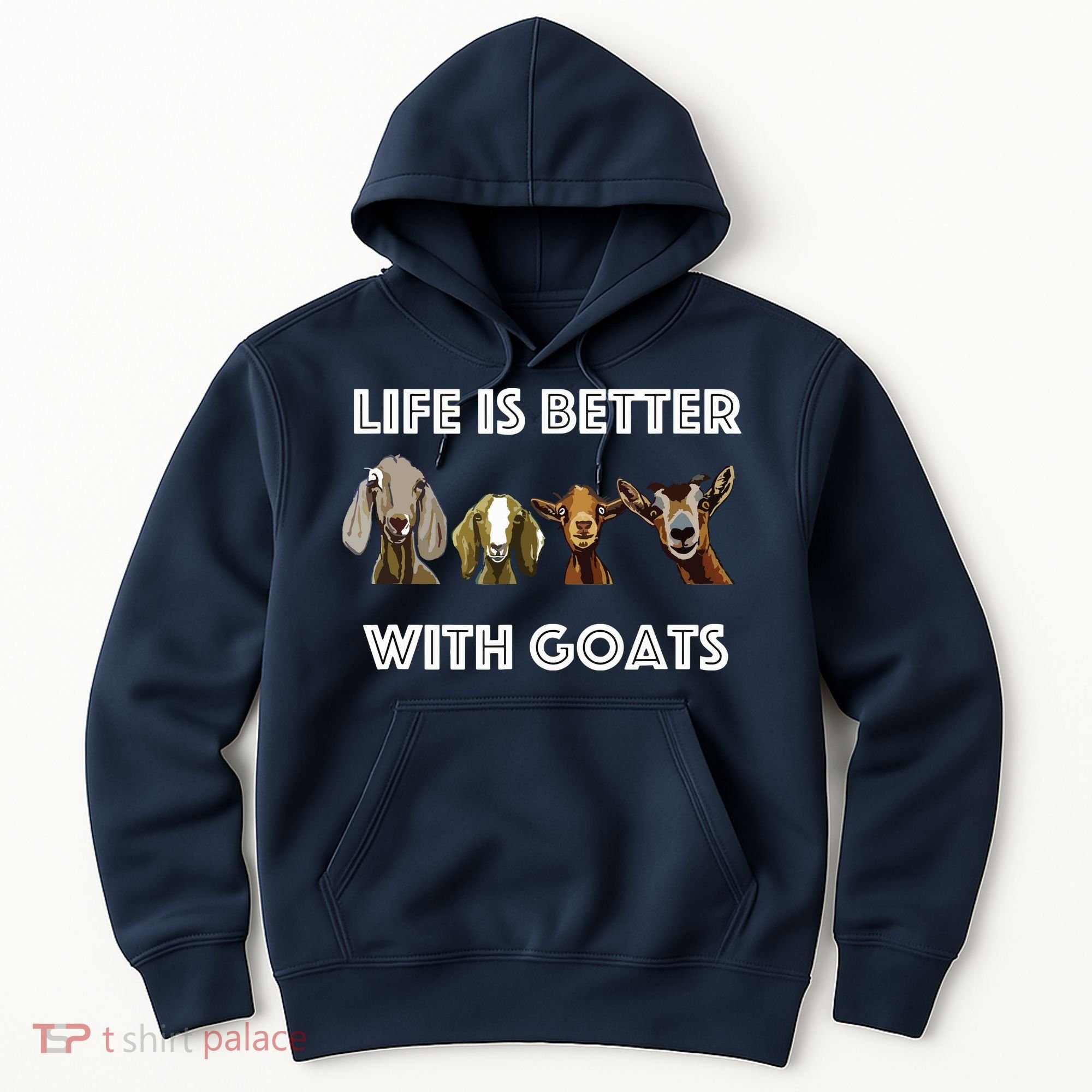 Life Is Better With Goats Goat Lover Hoodie