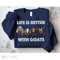 Life Is Better With Goats Goat Lover Sweatshirt thumb 2