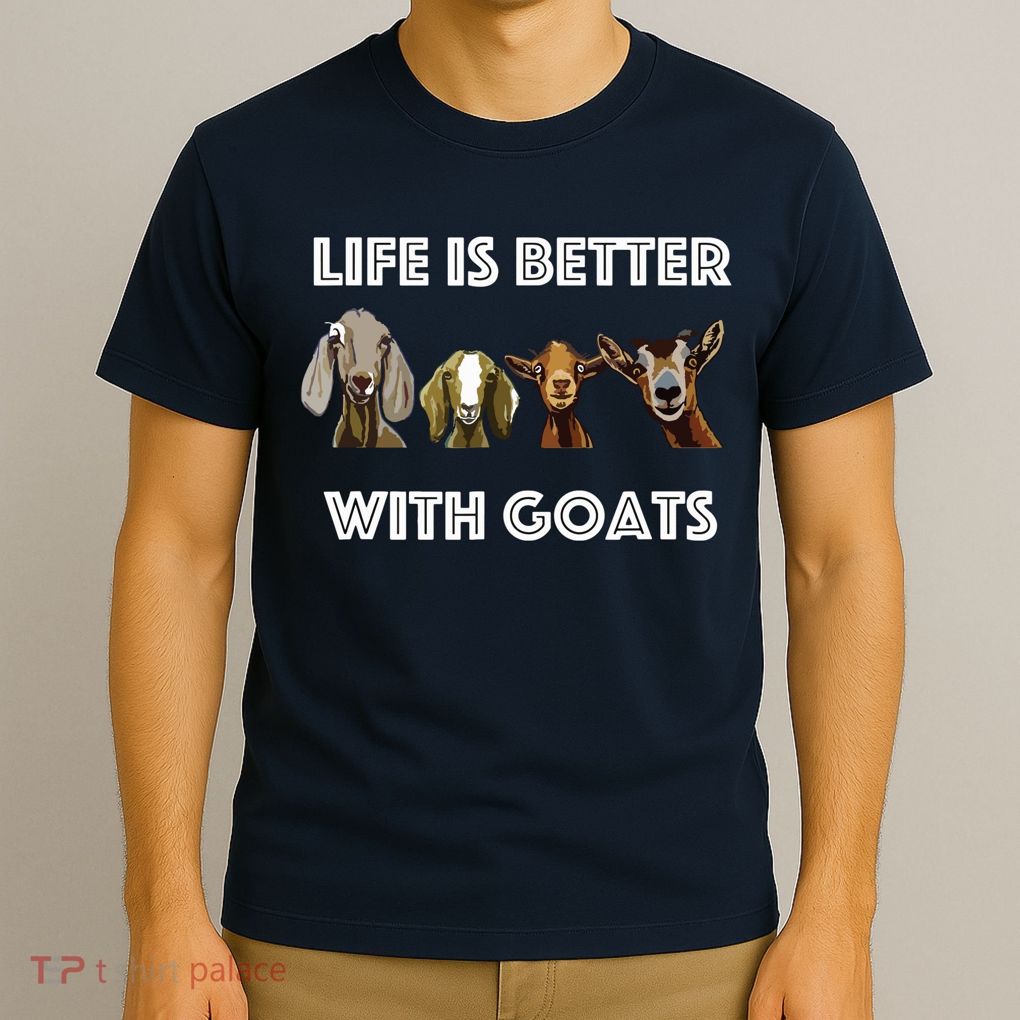 Life Is Better With Goats Goat Lover T-Shirt