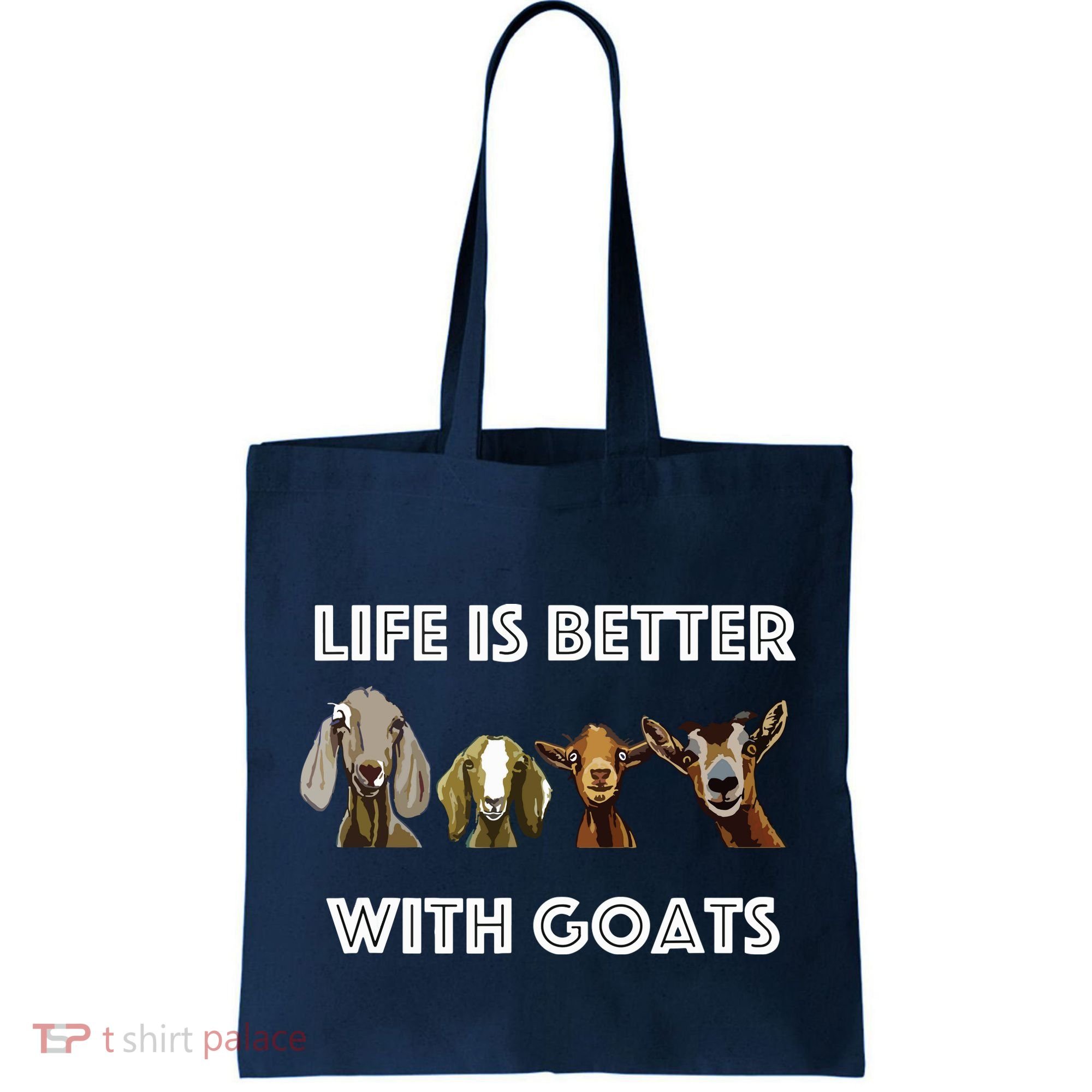 Life Is Better With Goats Goat Lover Tote Bag