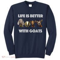 Life Is Better With Goats Goat Lover Tall Sweatshirt thumb 0