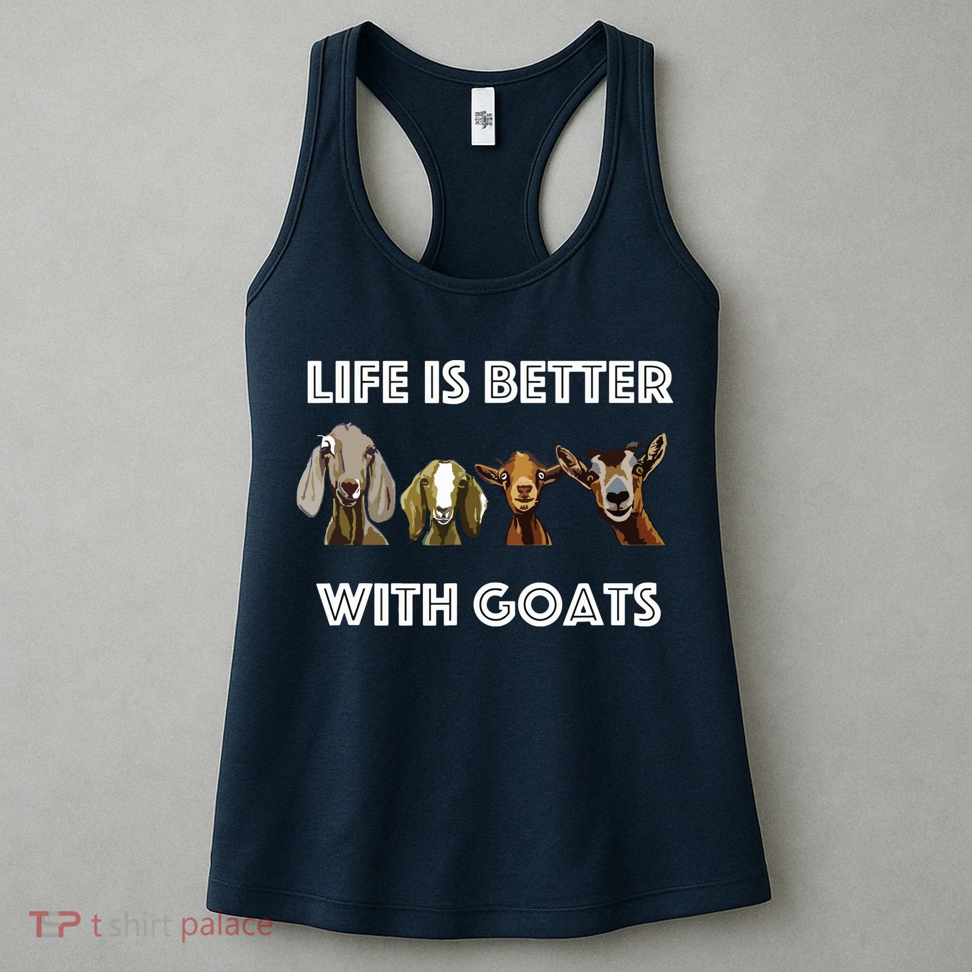 Life Is Better With Goats Goat Lover Women's Tank Top