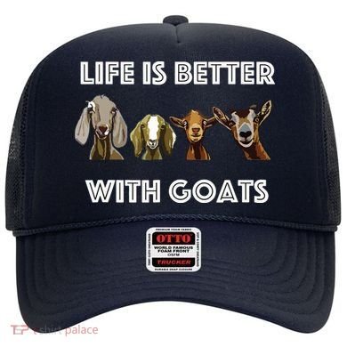 Life Is Better With Goats Goat Lover Hat