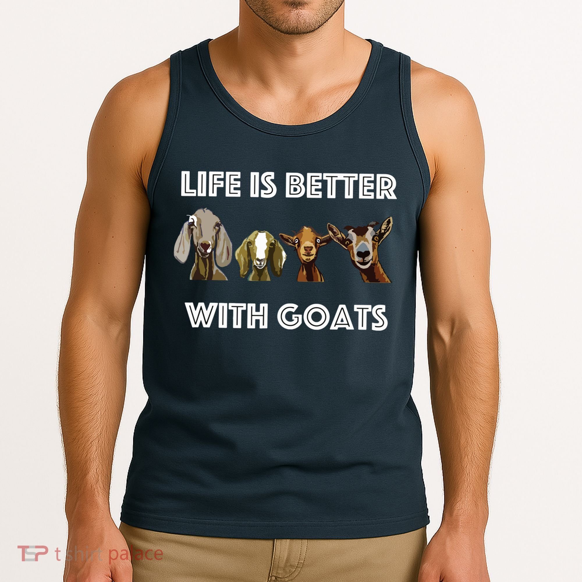 Life Is Better With Goats Goat Lover Tank Top