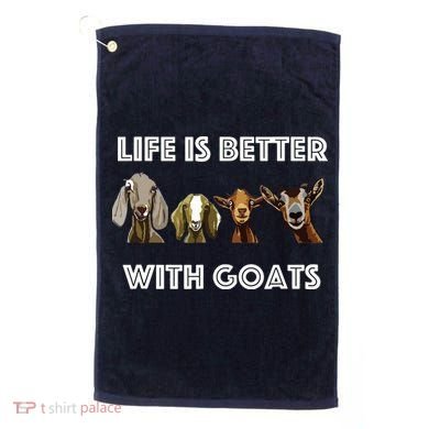 Life Is Better With Goats Goat Lover Golf Towel