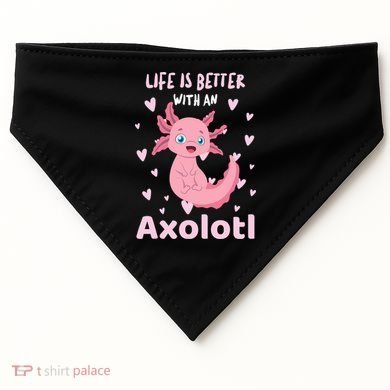 Life Is Better With An Axolotl Cute Kawaii Design USA-Made Doggie Bandana