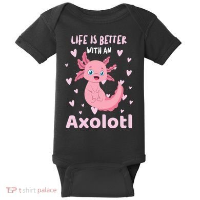 Life Is Better With An Axolotl Cute Kawaii Design Baby Bodysuit