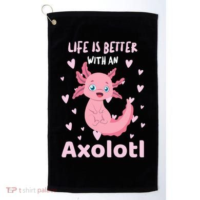 Life Is Better With An Axolotl Cute Kawaii Design Golf Towel