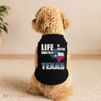 Life Is Better When IM In Texas Doggie Tank thumb 2