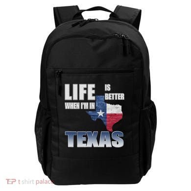Life Is Better When IM In Texas Backpack