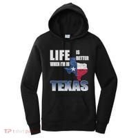 Life Is Better When IM In Texas Women's Hoodie thumb 0