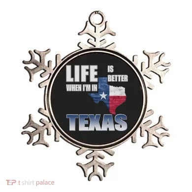 Life Is Better When IM In Texas Ornament