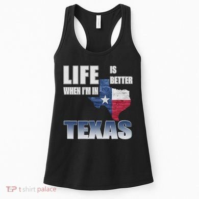 Life Is Better When IM In Texas Women's Tank Top