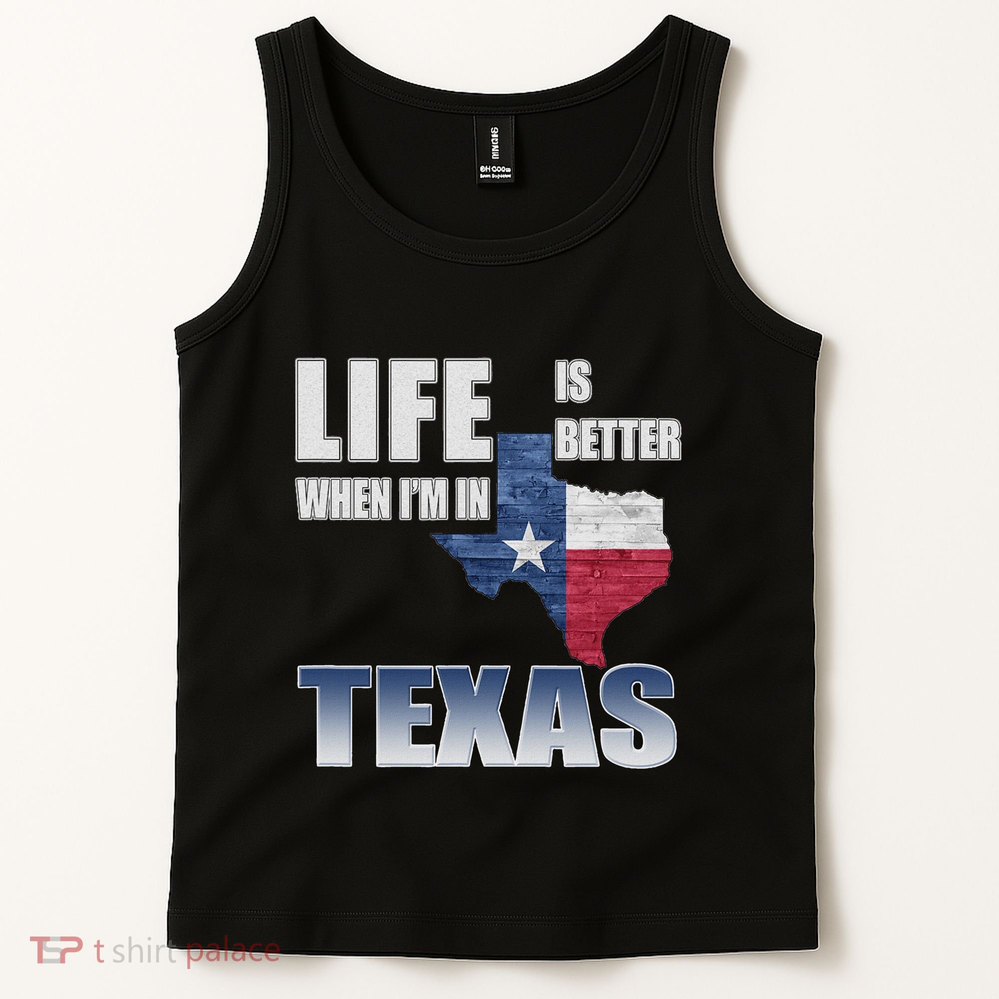 Life Is Better When IM In Texas Tank Top