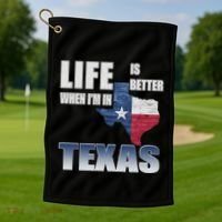 Life Is Better When IM In Texas Golf Towel thumb 1