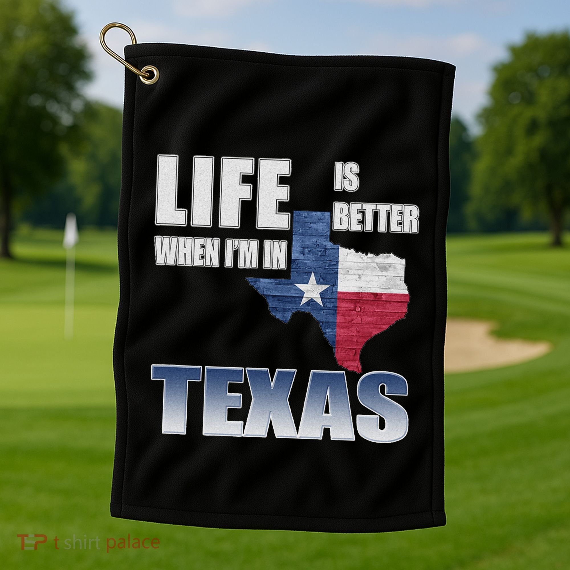 Life Is Better When IM In Texas Golf Towel