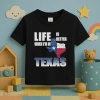 Life Is Better When IM In Texas Toddler T-Shirt thumb 3
