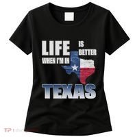 Life Is Better When IM In Texas Women's T-Shirt thumb 0