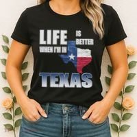 Life Is Better When IM In Texas Women's T-Shirt thumb 2