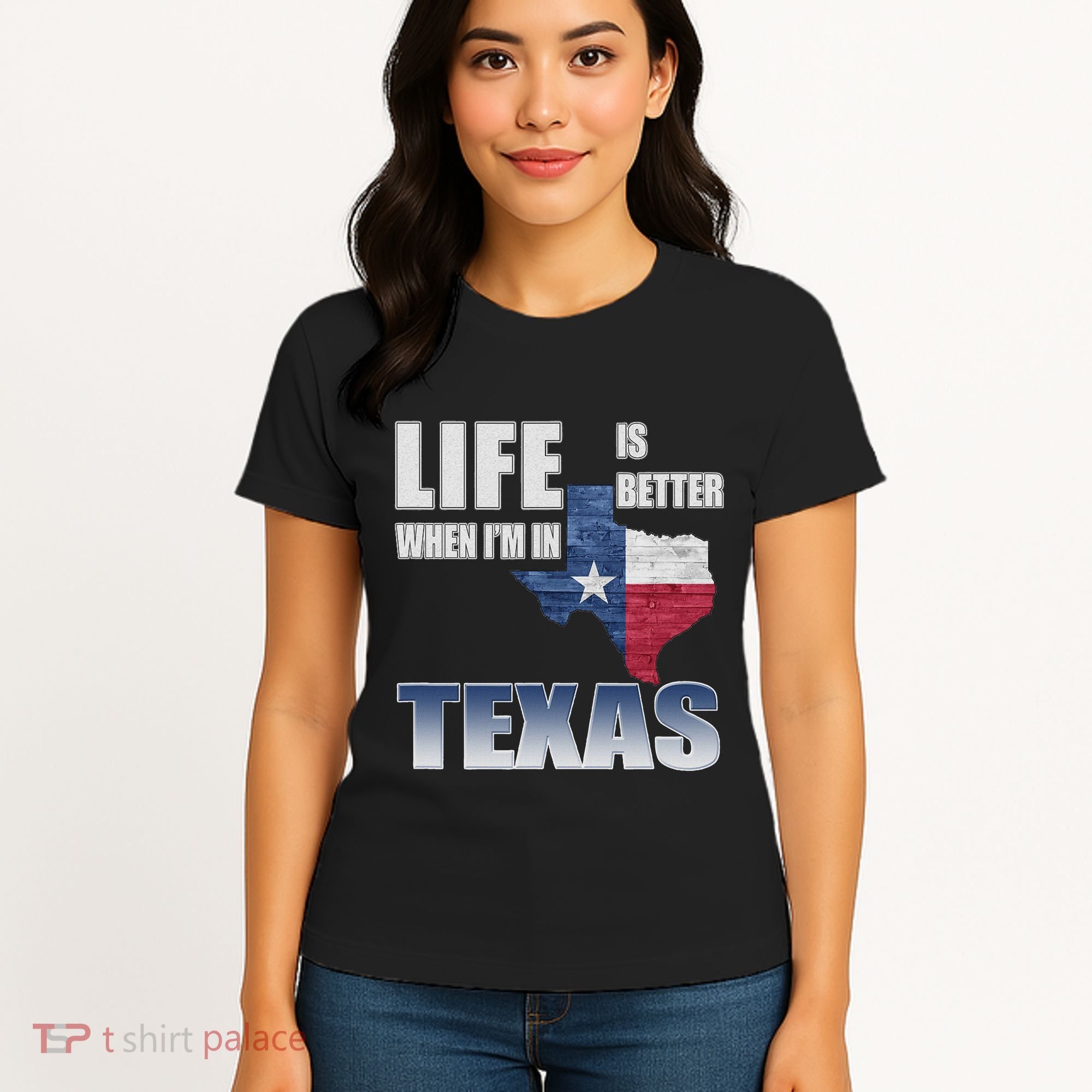 Life Is Better When IM In Texas Women's T-Shirt
