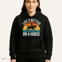Life Is Better On A Horse Riding Gift Hoodie thumb 5