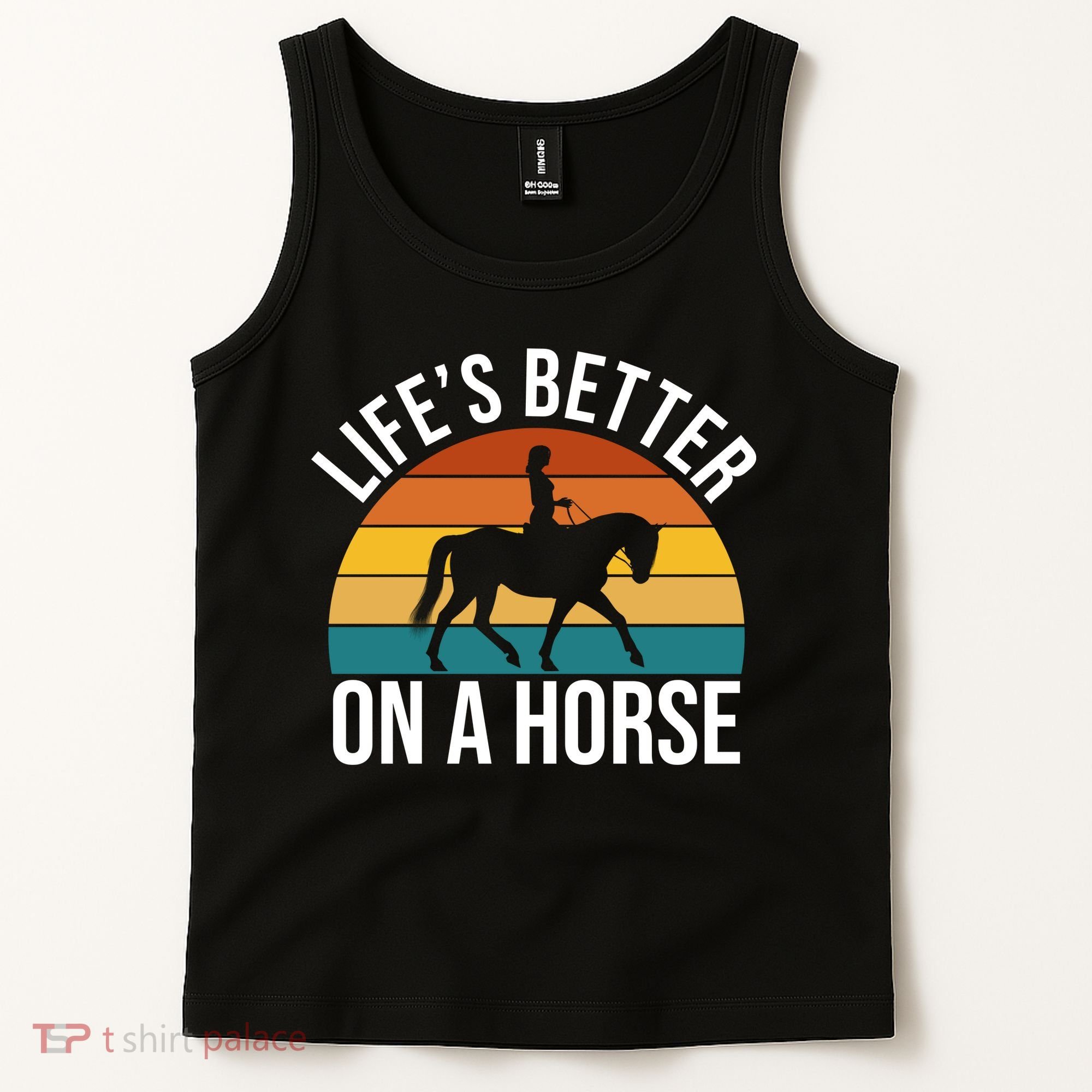 Life Is Better On A Horse Riding Gift Tank Top
