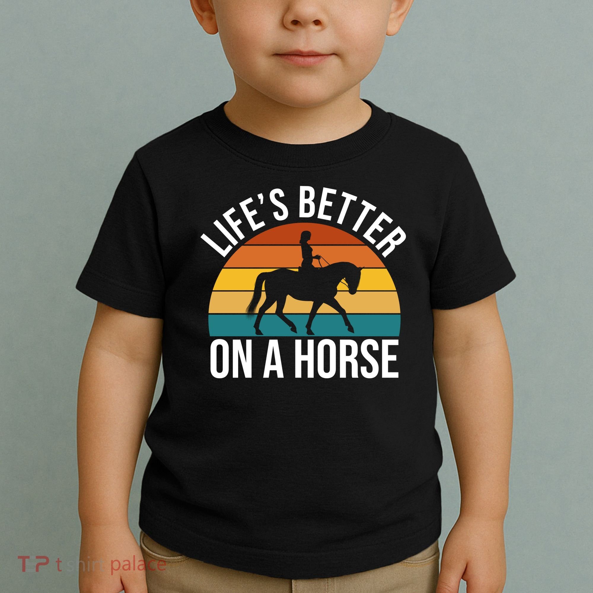Life Is Better On A Horse Riding Gift Toddler T-Shirt
