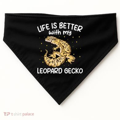 Life Is Better With My Leopard Gecko Funny USA-Made Doggie Bandana